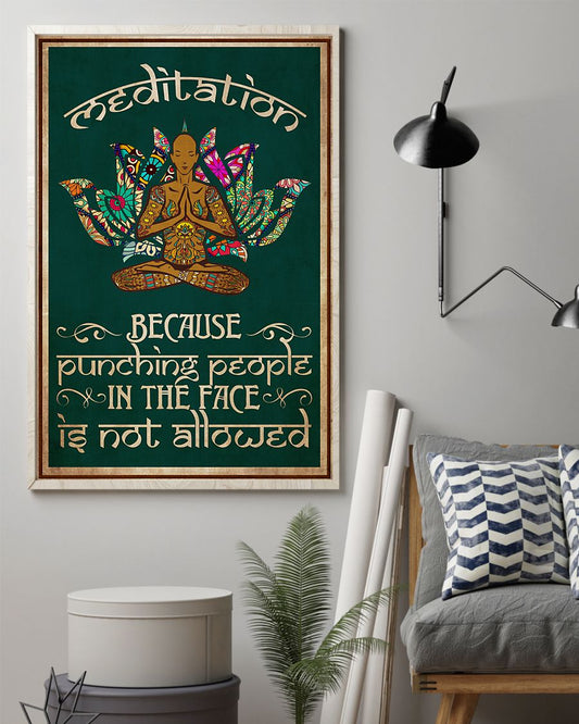 Yoga Meditation Because Pundching People In The Face - Vertical Poster - 5to9style