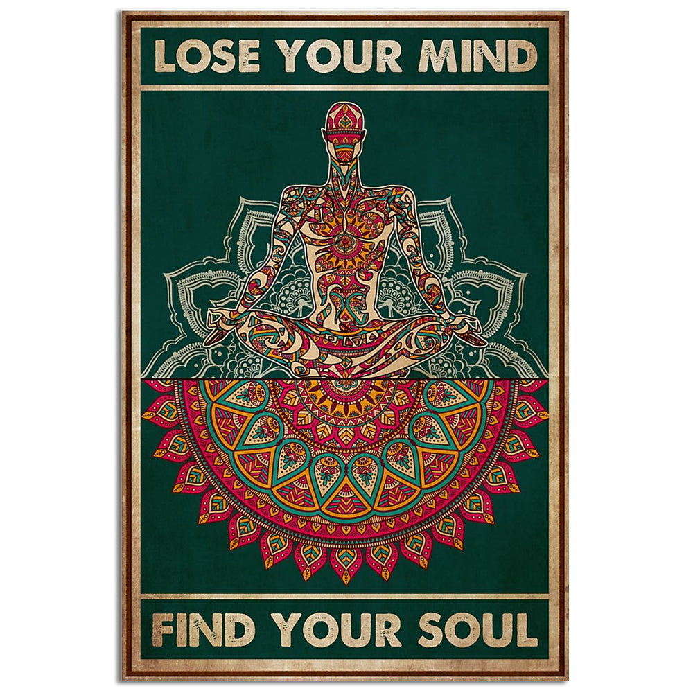 Yoga Lose Your Mind Find Your Soul - Vertical Poster - 5to9style