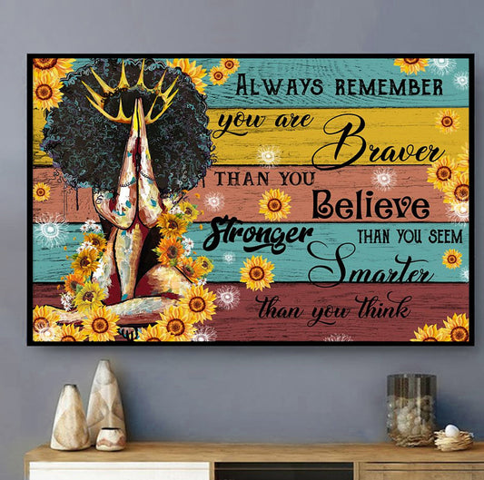 Yoga Always Remember You Are Braver - Horizontal Poster - 5to9style