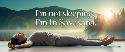 [Funny Yoga Quotes] I'm Not Sleeping. I'm In Savasana | 5to9style