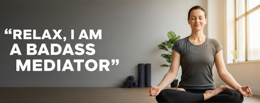 [Funny Yoga Quotes] Relax, I Am A Badass Mediator | 5to9style