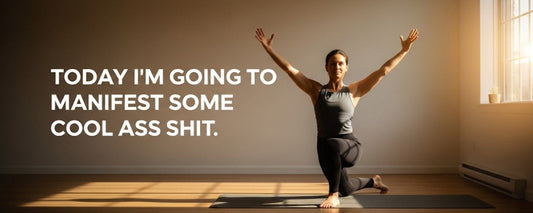 [Funny Yoga Quotes] Today I'm Going to Manifest Some Cool Ass Shit | 5to9style