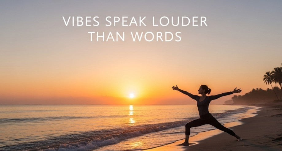 [Funny Yoga Quotes] Vibes Speak Louder Than Words | 5to9style