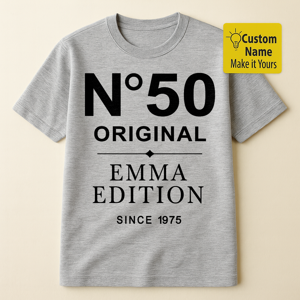 Personalized Birthday T-Shirt – N50 Orginal Emma Edition Custom name 1975 years – Unique Birthday Gifts - Birthday Gift Ideas