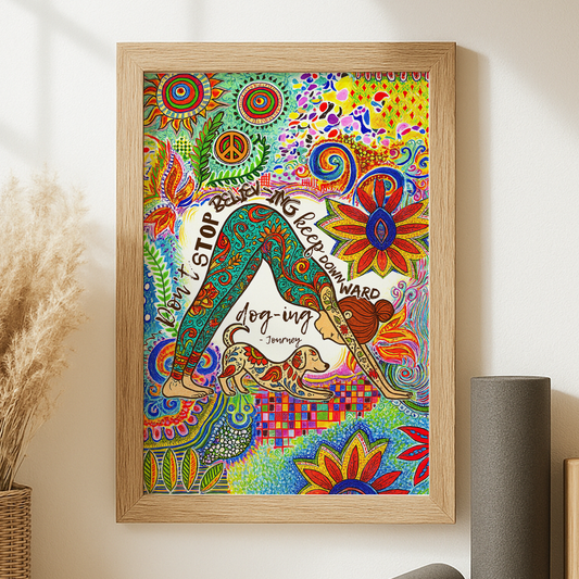 Yoga Don't Stop Believing, Keep Downward Dog Journey No Frame Poster | 5To9Style