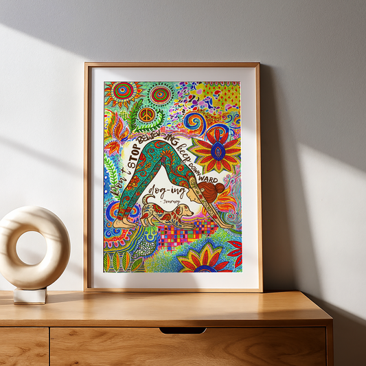 Yoga Don't Stop Believing, Keep Downward Dog Journey No Frame Poster | 5To9Style