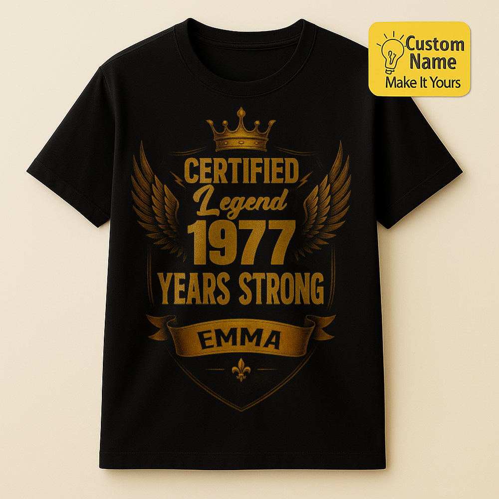 Personalized Birthday T-Shirt – Certified Legend Custom name 1977 years  – Unique Birthday Gifts - Birthday Gift Ideas