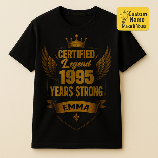 Personalized Birthday T-Shirt – Certified Legend Custom name 1995 years  – Unique Birthday Gifts - Birthday Gift Ideas