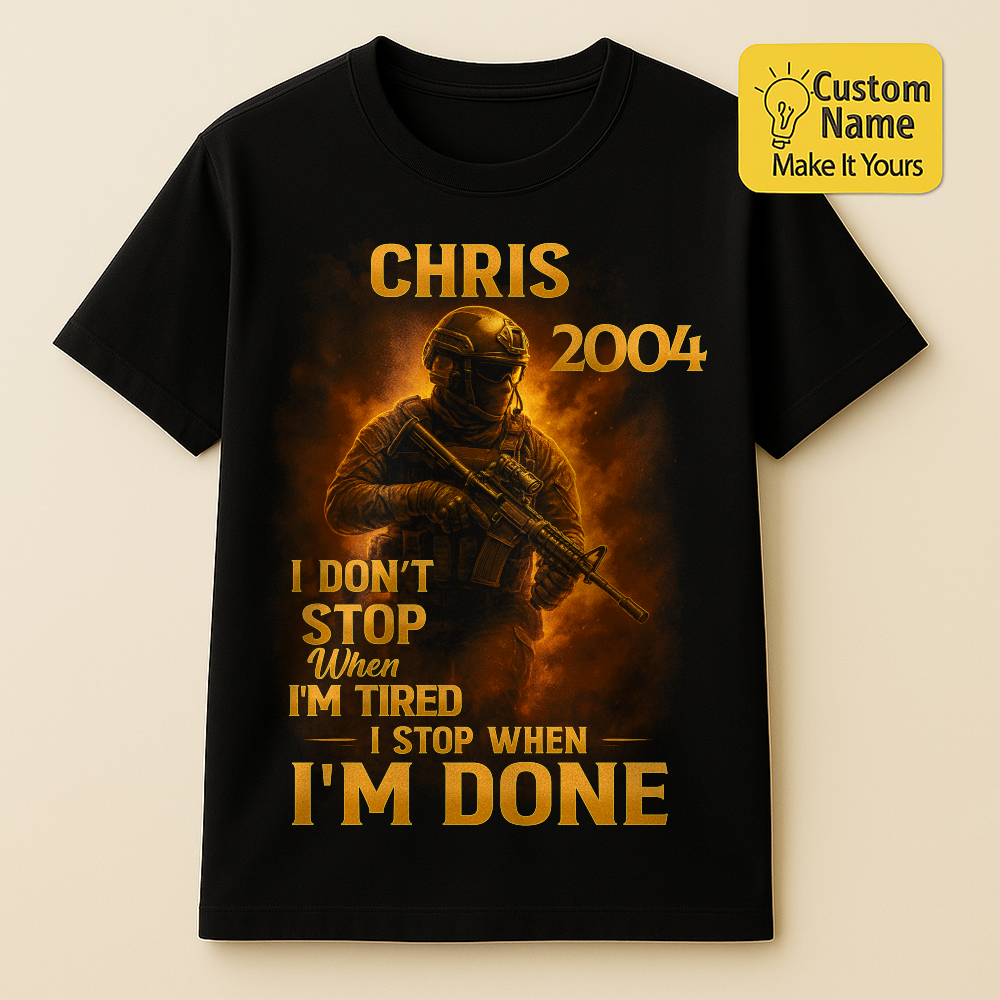 Personalized Birthday T-Shirt – I Don't Stop When I'm Tired Custom name 2004 years  – Unique Birthday Gifts - Birthday Gift Ideas