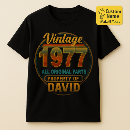 Personalized Birthday T-Shirt – Vintage All Original Parts Property Of Custom name 1977 years  – Unique Birthday Gifts - Birthday Gift Ideas
