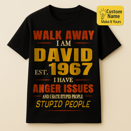 Personalized Birthday T-Shirt – Walk Away I Am Custom name 1967 years  – Unique Birthday Gifts - Birthday Gift Ideas