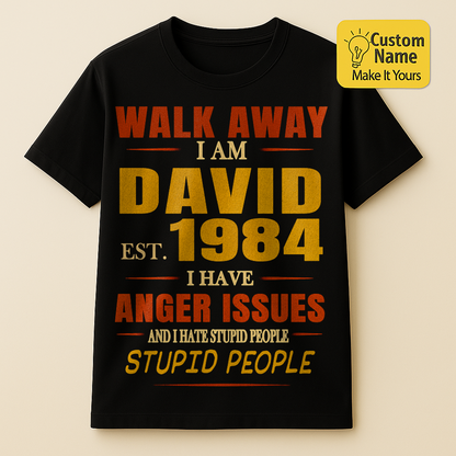Personalized Birthday T-Shirt – Walk Away I Am Custom name 1984 years  – Unique Birthday Gifts - Birthday Gift Ideas