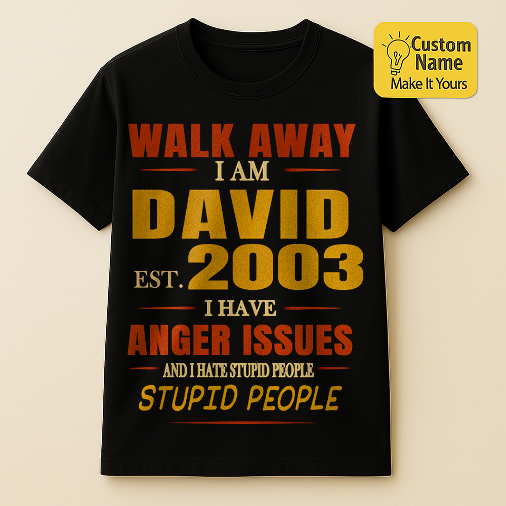 Personalized Birthday T-Shirt – Walk Away I Am Custom name 2003 years  – Unique Birthday Gifts - Birthday Gift Ideas