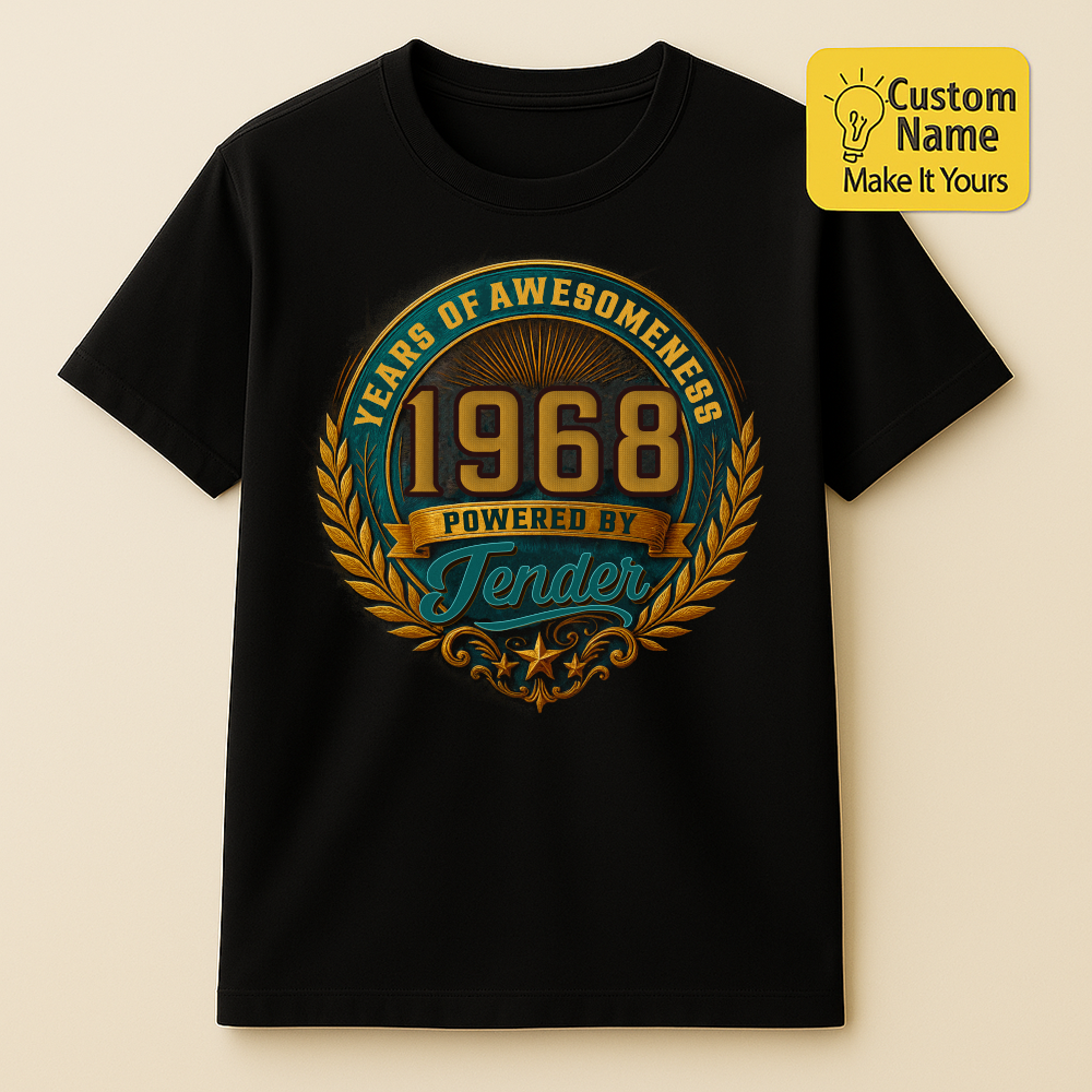 Personalized Birthday T-Shirt – Years Of Awesomeness Powered By Custom name 1968 years  – Unique Birthday Gifts - Birthday Gift Ideas