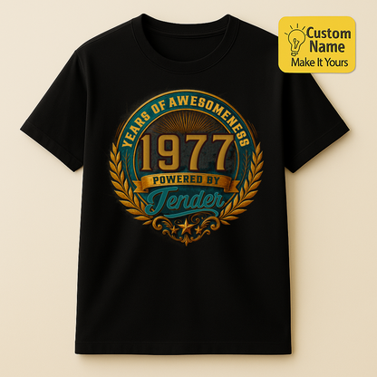 Personalized Birthday T-Shirt – Years Of Awesomeness Powered By Custom name 1977 years  – Unique Birthday Gifts - Birthday Gift Ideas