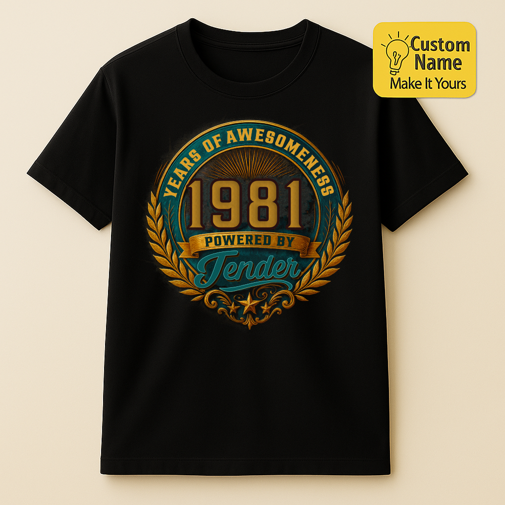Personalized Birthday T-Shirt – Years Of Awesomeness Powered By Custom name 1981 years  – Unique Birthday Gifts - Birthday Gift Ideas