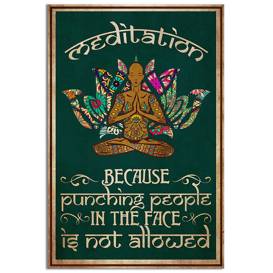 Yoga Meditation Because Pundching People In The Face - Vertical Poster - 5to9style