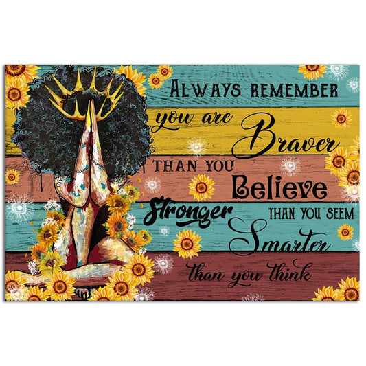Yoga Always Remember You Are Braver - Horizontal Poster - 5to9style