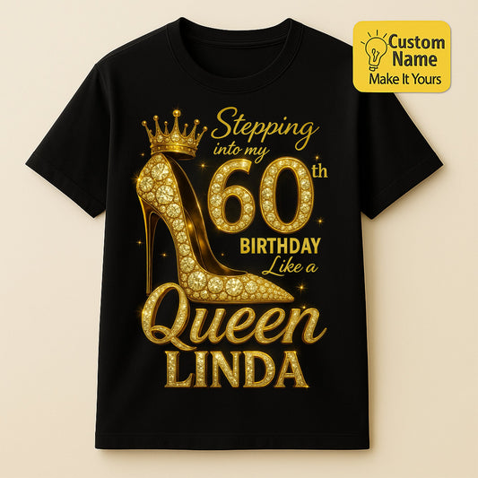 Personalized Birthday T-Shirt – Like A Queens 60th - Birthday Gift Ideas