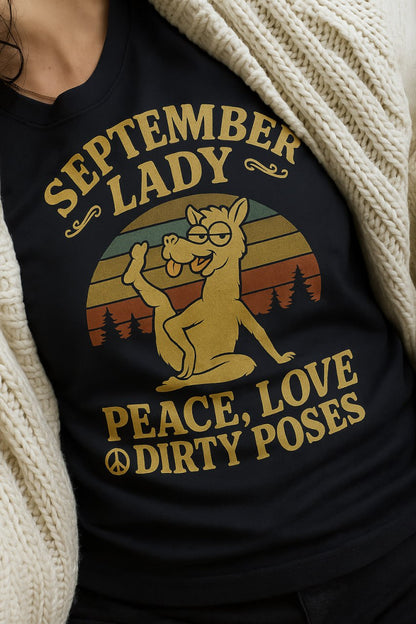 Yoga September Lady Peace Love Dirty Poses T-Shirt Yoga Birthday Gift Idea Personalized